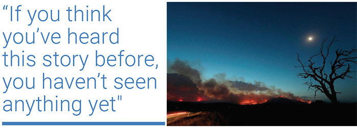 “If you think you’ve heard this story before, you haven’t seen anything yet"